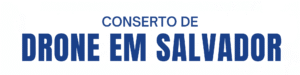 Conserto de Drone em Salvador
